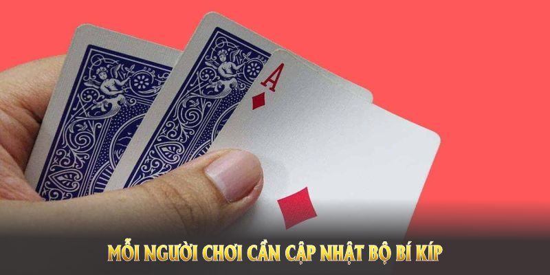 Mỗi người chơi cần cập nhật bộ bí kíp riêng cho mình 