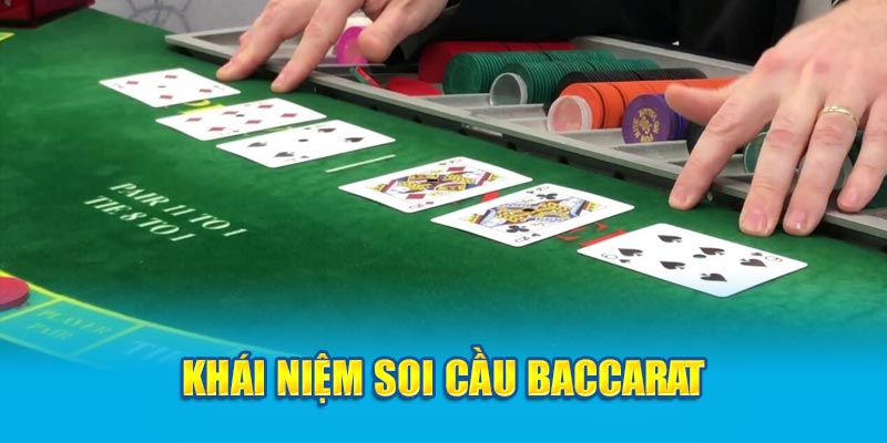 Soi cầu Baccarat là gì?